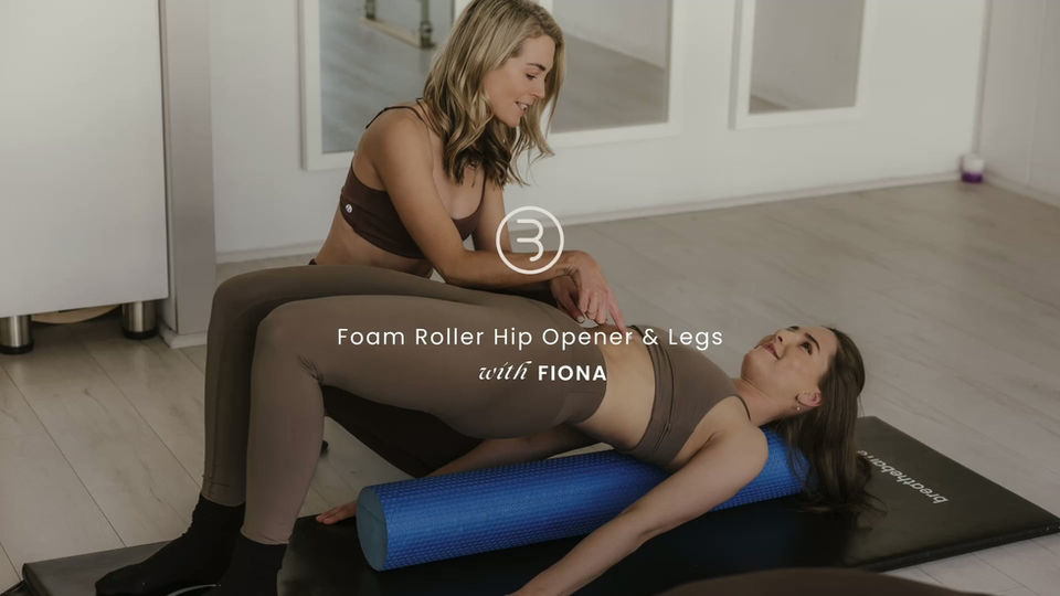 Foam Roller Hip Opener & Legs